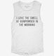 I Love The Smell Of Gunpowder In The Morning white Womens Muscle Tank