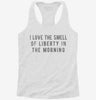 I Love The Smell Of Liberty In The Morning Womens Racerback Tank 7f84242f-0126-4d4c-8289-31edc1836872 666x695.jpg?v=1700676726
