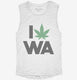 I Love Weed Washington Funny white Womens Muscle Tank