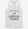 I Lubricate My Guns With Liberal Tears Womens Racerback Tank 99506565-28de-4e80-a801-03bffdbdc6d3 666x695.jpg?v=1700676670