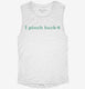 I Pinch Back St Patrick's Day white Womens Muscle Tank