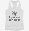 I Put Out For Birds Funny Bird Feeder Womens Racerback Tank E0b66477-eb22-4601-935d-9b49988c4f07 666x695.jpg?v=1700676372