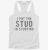 I Put The Stud In Studying Womens Racerback Tank A661d825-3b63-45b4-a7e2-3d3b6a0d2ea0 666x695.jpg?v=1700676324