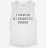 I Survived My Daughters Wedding Womens Muscle Tank 6069cce0-acaf-40c8-b98a-7168a7f822ec 666x695.jpg?v=1700720352