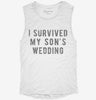 I Survived My Sons Wedding Womens Muscle Tank A764841c-6b9a-435a-82fc-43365293d17d 666x695.jpg?v=1700720332