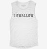 I Swallow Womens Muscle Tank 694527d1-2d37-4b0f-bf1c-f59359957533 666x695.jpg?v=1700720298