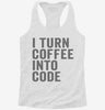I Turn Coffee Into Code Funny Programming Womens Racerback Tank 9e7b004b-6fd0-4283-a121-6fb00ed2bf9a 666x695.jpg?v=1700675798