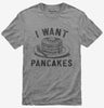 I Want Pancakes