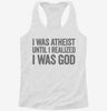 I Was Atheist Until I Realized I Am God Womens Racerback Tank Cfadb677-4573-419c-95eb-90bff7f453c3 666x695.jpg?v=1700675729
