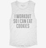 I Workout So I Can Eat Cookies Womens Muscle Tank 347c8ae1-d415-4784-9ab0-984c9f3ffbd7 666x695.jpg?v=1700719924