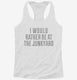 I Would Rather Be At The Junkyard white Womens Racerback Tank