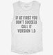 If At First You Don't Succeed Call It Version 1 white Womens Muscle Tank