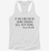 If You Find Youre Going Through Hell Keep Going Womens Racerback Tank 84b9f7ab-10a7-4d6e-9648-b82f4fadcc47 666x695.jpg?v=1700675111