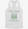 Ill Be Irish In A Few Beers Womens Racerback Tank 0ca6dcee-95a4-4971-89be-cd10dee3797e 666x695.jpg?v=1700675022