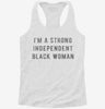 Im A Strong Independent Black Woman Womens Racerback Tank 77feb10f-8001-4267-bed1-edc40b560c2b 666x695.jpg?v=1700674912
