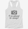 Im About To Snap Funny Photographer Womens Racerback Tank 9d0a9da6-b95c-4ddc-8c9f-81455f5e573b 666x695.jpg?v=1700674899