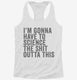 I'm Gonna Have To Science The Shit Outta This white Womens Racerback Tank