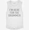 Im Here For The Drummer Womens Muscle Tank 85751990-ea27-4a34-ad48-2d4775e07119 666x695.jpg?v=1700719094