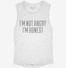 Im Not Angry Im Honest Womens Muscle Tank 3063a580-3cb9-4f90-9049-b303da73b352 666x695.jpg?v=1700718980