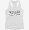 Im Not Retired Im A Professional Grandma Womens Racerback Tank 5b4ee2d8-598c-49fa-9b54-a34dda21faf6 