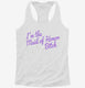 I'm The Maid Of Honor Bitch white Womens Racerback Tank