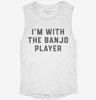 Im With The Banjo Player Womens Muscle Tank D63bf1f2-8aa1-45fd-b08d-f902184f215c 666x695.jpg?v=1700718435