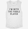 Im With The Fiddle Player Womens Muscle Tank 83b1a95f-62bc-488b-a941-42f5e05e5983 666x695.jpg?v=1700718415