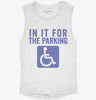 In It For The Parking Funny Handicap Disabled Person Parking Womens Muscle Tank C8122b28-2dbb-46b7-b02b-e50c6de7cd83 666x695.jpg?v=1700718374
