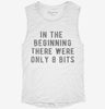 In The Beginning There Were Only 8 Bits Womens Muscle Tank Fe023228-1d47-482a-a714-e1a2b638b5b2 666x695.jpg?v=1700718318