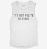 Its Not Polite To Stare Womens Muscle Tank 4f33d132-18a9-43df-b225-655a9a52920e 666x695.jpg?v=1700717964