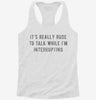 Its Really Rude To Talk While Im Interrupting Womens Racerback Tank B90e68c8-85a5-40aa-9f07-1e6260ab9b73 666x695.jpg?v=1700673570