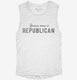 Jesus Was A Republican white Womens Muscle Tank
