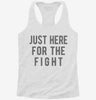 Just Here For The Fight Womens Racerback Tank A6973d59-b284-45e8-834c-cfa4ade040fe 666x695.jpg?v=1700673258