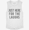 Just Here For The Laughs Womens Muscle Tank F6c8407e-7257-4047-a96c-c1ad2ffe1168 666x695.jpg?v=1700717585