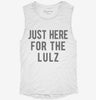 Just Here For The Lulz Womens Muscle Tank 668a6efc-7f61-40bb-bf89-aef565f12e89 666x695.jpg?v=1700717577