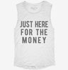 Just Here For The Money Womens Muscle Tank 3bf56d0f-b7a1-401e-915e-d6accf04a96e 666x695.jpg?v=1700717570