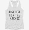 Just Here For The Nachos Womens Racerback Tank 5a6a46d8-e394-4c46-8b32-3d7dfd9d7a8d 666x695.jpg?v=1700673203