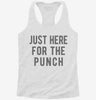 Just Here For The Punch Womens Racerback Tank 70a22af1-21ad-4291-8e26-51840e287ed9 666x695.jpg?v=1700673159