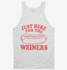 Just Here For The Weiners Tanktop 666x695.jpg?v=1729147753