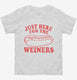 Just Here For The Weiners  Toddler Tee