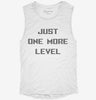 Just One More Level Gamer Womens Muscle Tank 70591ff7-9af0-4e10-af5f-2bc1b3d047ba 