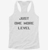 Just One More Level Gamer Womens Racerback Tank A8fa8a4d-2ab6-4a17-84f4-be2daca3466d 