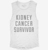 Kidney Cancer Survivor Womens Muscle Tank 5a6f88e5-2326-475a-b1e5-e77943048549 666x695.jpg?v=1700717267