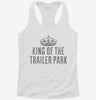 King Of The Trailer Park Womens Racerback Tank E1effcd9-a055-46f6-9fe8-b0922741032e 666x695.jpg?v=1700672810