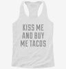 Kiss Me And Buy Me Tacos Womens Racerback Tank 36efbd88-61db-4a69-a7fc-ef2aeea680c6 666x695.jpg?v=1700672802