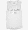 Last Clean Shirt Womens Muscle Tank Dbed43f0-6ed8-4d0b-8ae6-39b1f14ca85a 666x695.jpg?v=1700716975