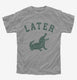 Later Alligator grey Youth Tee