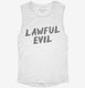 Lawful Evil Alignment white Womens Muscle Tank