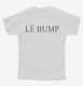 Le Bump French Pregnancy Announcement  Youth Tee