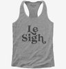 Le Sigh Womens Racerback Tank Top 666x695.jpg?v=1733648747